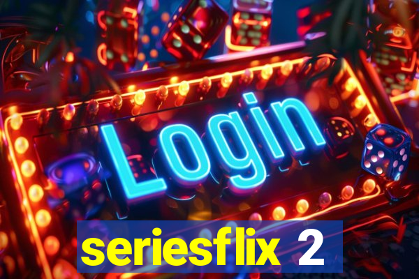 seriesflix 2